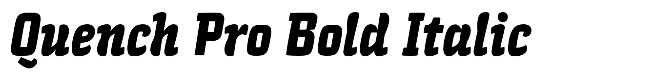 Quench Pro Bold Italic